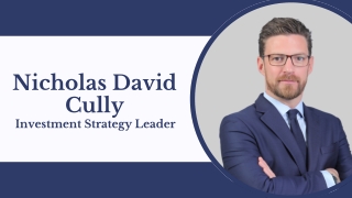 Nicholas David Cully - Investment Strategy Leader