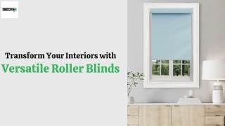 Transform Your Interiors with Versatile Roller Blinds