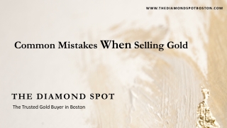 Common Mistakes When Selling Gold