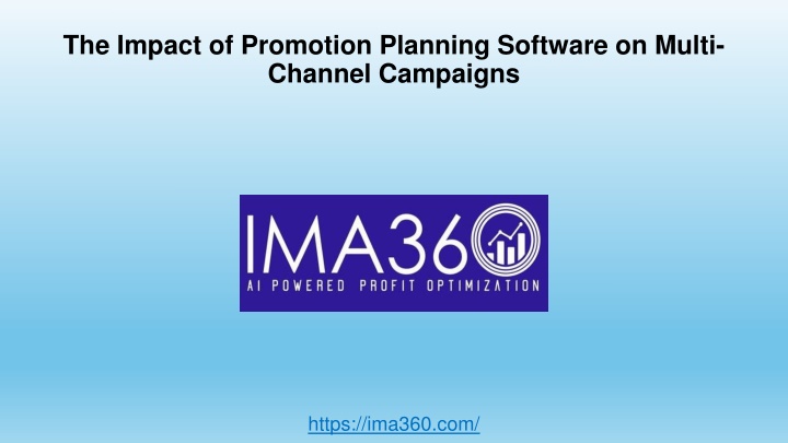 the impact of promotion planning software on multi channel campaigns