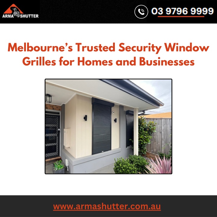 melbourne s trusted security window grilles