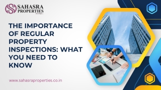 The Importance of Regular Property Inspections What You Need to Know