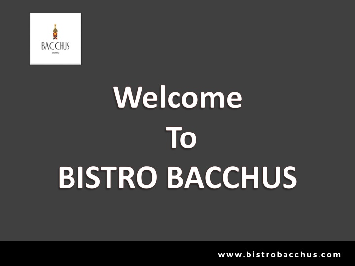 welcome to bistro bacchus