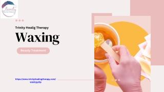 Trinity Healing Therapy: Expert Waxing Services