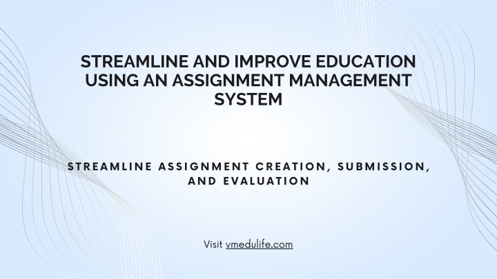 streamline and improve education using