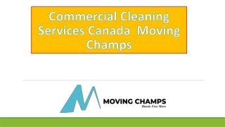 Commercial Cleaning Services Canada:  Moving Champs