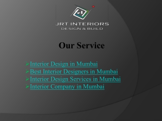 Interior Design in Mumbai - JRT Interiors