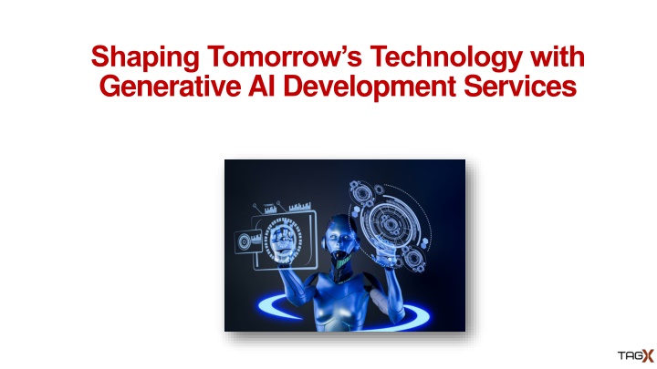 shaping tomorrow s technology with generative ai development services