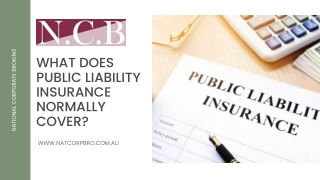 What does Public Liability Insurance normally cover