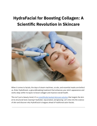 HydraFacial for Boosting Collagen: A Scientific Revolution in Skincare