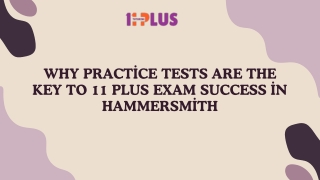Why Practice Tests Are the Key to 11 Plus Exam Success in Hammersmith
