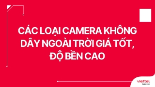 c c lo i camera kh ng c c lo i camera