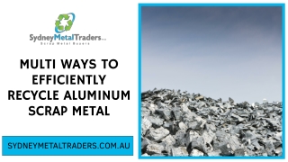 Multi Ways to Efficiently Recycle Aluminum Scrap Metal