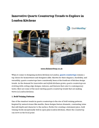 Innovative Quartz Countertop Trends to Explore in London Kitchens