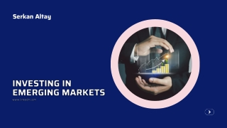 The Future of Global Investment: Emerging Markets with Serkan Altay
