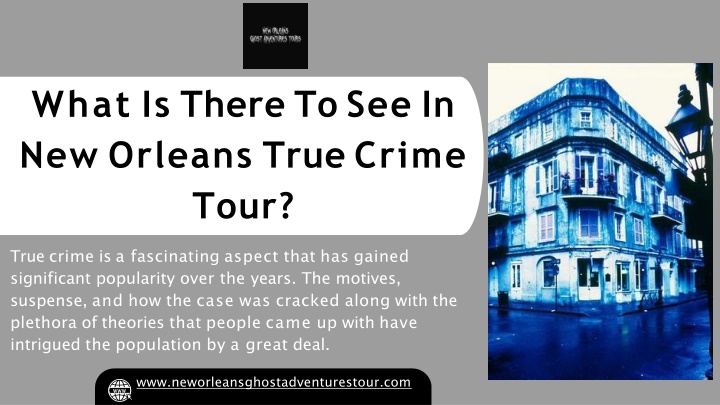 what is there to see in new orleans true crime tour