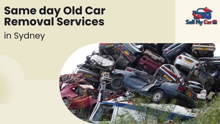 same day old car removal services in sydney