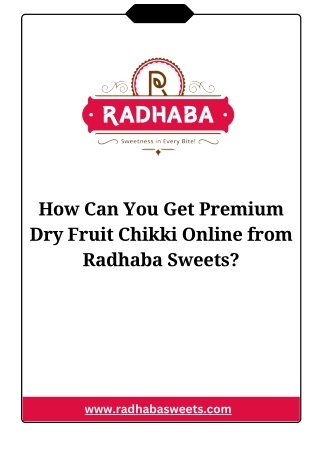 How Can You Get Premium Dry Fruit Chikki Online from Radhaba Sweets