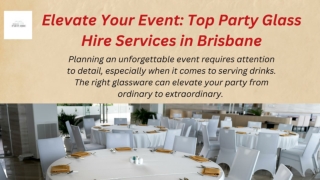 Elevate Your Event Top Party Glass Hire Services in Brisbane