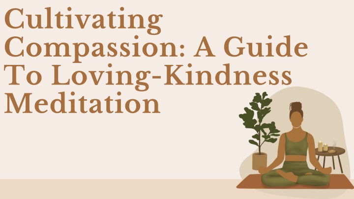 cultivating compassion a guide to loving kindness