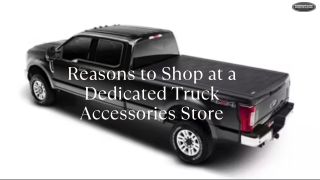 Reasons to Shop at a Dedicated Truck Accessories Store