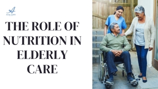 The Role of Nutrition in Elderly Care