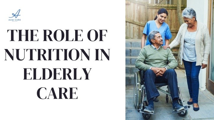 the role of nutrition in elderly care