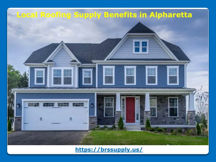 local roofing supply benefits in alpharetta