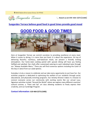 Sungarden Terrace believe good food in good times provide good mood