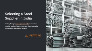 Why Selecting the Right Steel Supplier Matters in India
