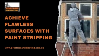 Uncover Melbourne’s Best Techniques for Professional Paint Stripping Services