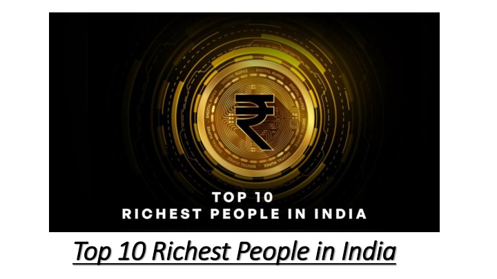 top 10 richest people in india top 10 richest