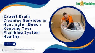 Expert Drain Cleaning Services in Huntington Beach Keeping Your Plumbing System Healthy