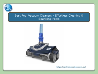 Best Pool Vacuum Cleaners - Effortless Cleaning & Sparkling Pools