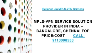 Reliance Jio MPLS-VPN Connection Tariff Plan Call: 9113098553