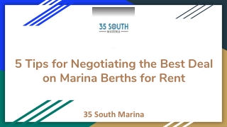 5 Tips for Negotiating the Best Deal on Marina Berths for Rent