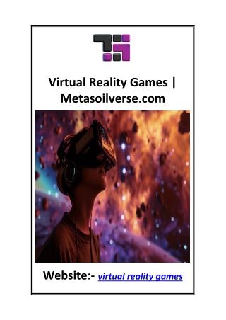 Virtual Reality Games  Metasoilverse.com