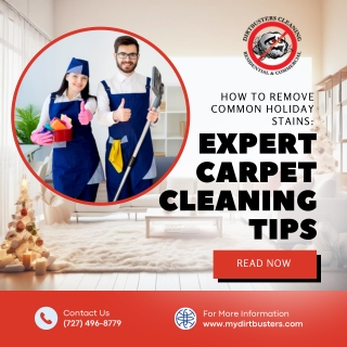 How to Remove Common Holiday Stains Expert Carpet Cleaning Tips