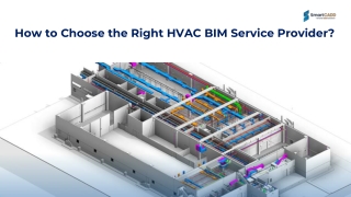 How to Choose the Right HVAC BIM Service Provider?