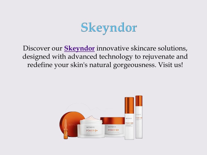 discover our skeyndor innovative skincare