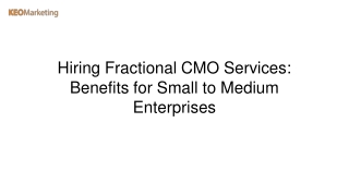 Hiring Fractional CMO Services Benefits for Small to Medium Enterprises