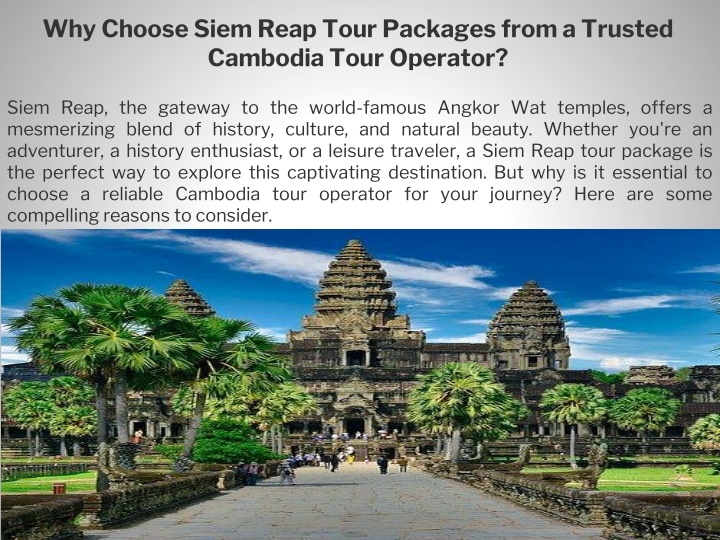 why choose siem reap tour packages from a trusted