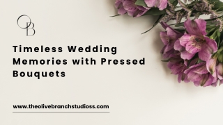 Timeless Wedding Memories with Pressed Bouquets