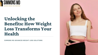 Unlocking the Benefits : How Weight Loss Transforms Your Health