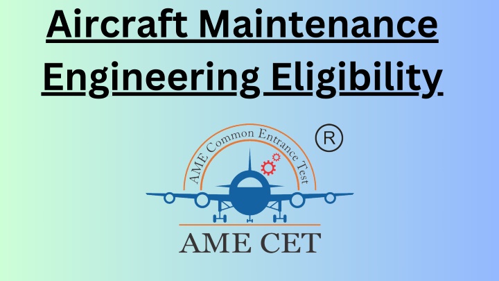 PPT Aircraft Maintenance Engineering Course Eligibility PowerPoint 