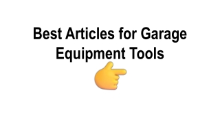 Best Articles for Garage Equipment Tools