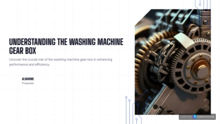 Washing Machine Gear Box: Essential Component for Smooth Operation