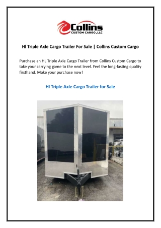 Hl Triple Axle Cargo Trailer For Sale Collins Custom Cargo