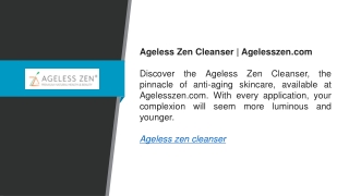 ageless zen cleanser agelesszen com discover