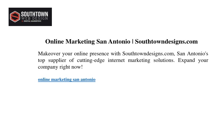 online marketing san antonio southtowndesigns com